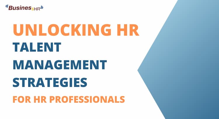 course | Unlocking HR Potential : Talent Managements Strategies